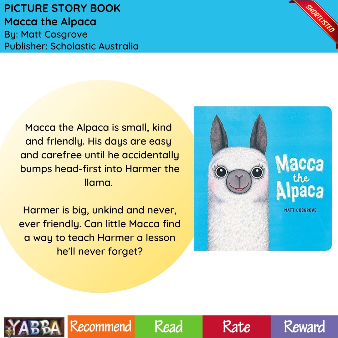 YABBA Shortlist Spotlight - Picture Story Books nominee: 'Macca the Alpaca' by Matt Cosgrove. Published by Scholastic Australia.