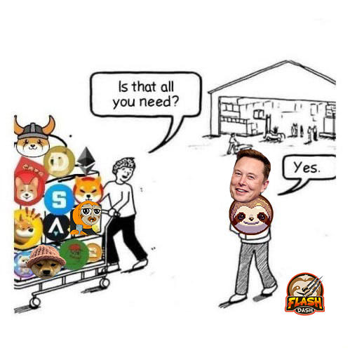 #ElonMusk says we need to buy more #Flashdash 😎
It is a #Memecoin with a great potential 📈

Don’t miss out on this rare🤑
tinyurl.com/yqc4bu86💥

#Crypto #altcoins #MemeCoinSeason #investors #ready #opportunity #memes