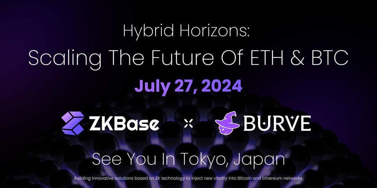 ZKBaseOfficial's tweet photo. We are excited to announce that @BurveProtocol will be co-hosting the upcoming event - Hybrid Horizon: Scaling the Future of ETH & BTC on July 27th in Tokyo together with @ZKBaseOfficial! 🌐✨
Stay tuned for an unforgettable experience! #Event2024 #TokyoMeetup #NewCollaboration https://t.co/5QNZPAH4yw