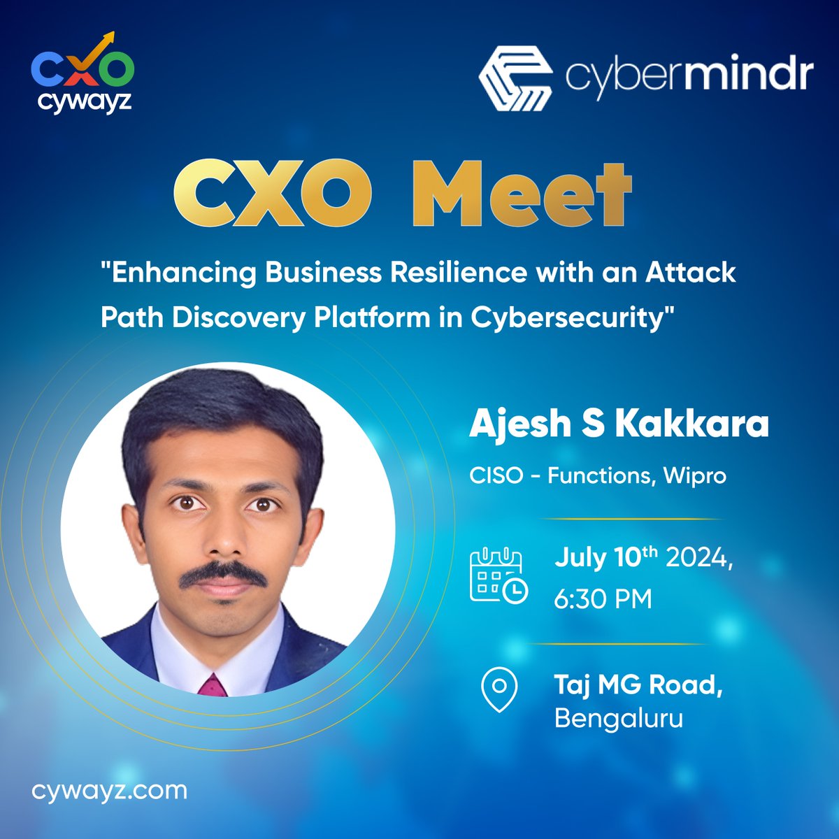 We at CXO Cywayz, in collaboration with CyberMindr, are excited to host an exclusive CXO Meet at the Taj MG Road, Bengaluru!

We are honored to welcome our distinguished guest, Ajesh S Kakkara

#CXOMeet #InformationSecurity #Networking #CXOCywayz #Cybermindr #Leadership