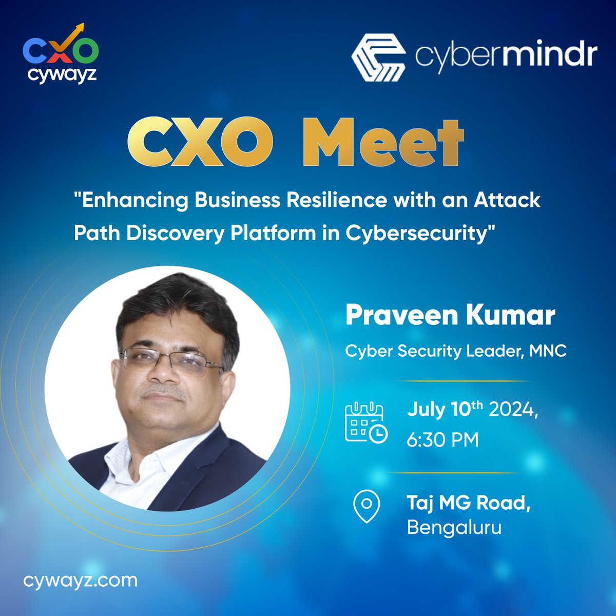 We at CXO Cywayz, in collaboration with CyberMindr, are excited to host an exclusive CXO Meet at the Taj MG Road, Bengaluru!

We are honored to welcome our distinguished guest, 💫Praveen Kumar M.

#CXOMeet #InformationSecurity #Networking #CXOCywayz #Cybermindr #Leadership