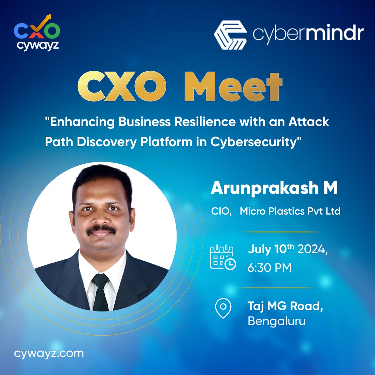 We at CXO Cywayz, in collaboration with CyberMindr, are excited to host an exclusive CXO Meet at the Taj MG Road, Bengaluru!

We are honored to welcome our distinguished guest, Arunprakash - PMP®

#CXOMeet #InformationSecurity #Networking #CXOCywayz #Cybermindr #Leadership