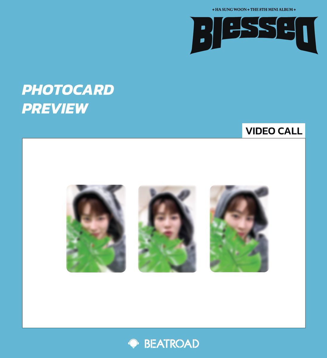 beatroadevent's tweet photo. [🔈] #HASUNGWOON #하성운 @BPM_HSW
미니 8집 Blessed 발매기념
FAN SIGN & VIDEO CALL EVENT 

💗프리뷰  공개💗

🌈대면 응모자 포토카드 (성운바오 ver.)
🌈영통 응모자 포토카드 (토토로 ver.)
💗대면 당첨자 3명 추첨 사인 폴라로이드
💗영통 당첨자 3명 추첨 사인 포토카드

[👉구매 바로가기]
🔗KR https://t.co/EgTRcOCcwq
🔗GLOBAL https://t.co/axCUNgKn9F

#BEATROAD #비트로드