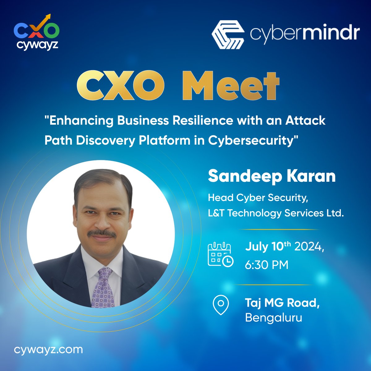 We at CXO Cywayz, in collaboration with CyberMindr, are excited to host an exclusive CXO Meet at the Taj MG Road, Bengaluru!

We are honored to welcome our distinguished guest, Sandeep Karan

#CXOMeet #InformationSecurity #Networking #CXOCywayz #Cybermindr #Leadership
