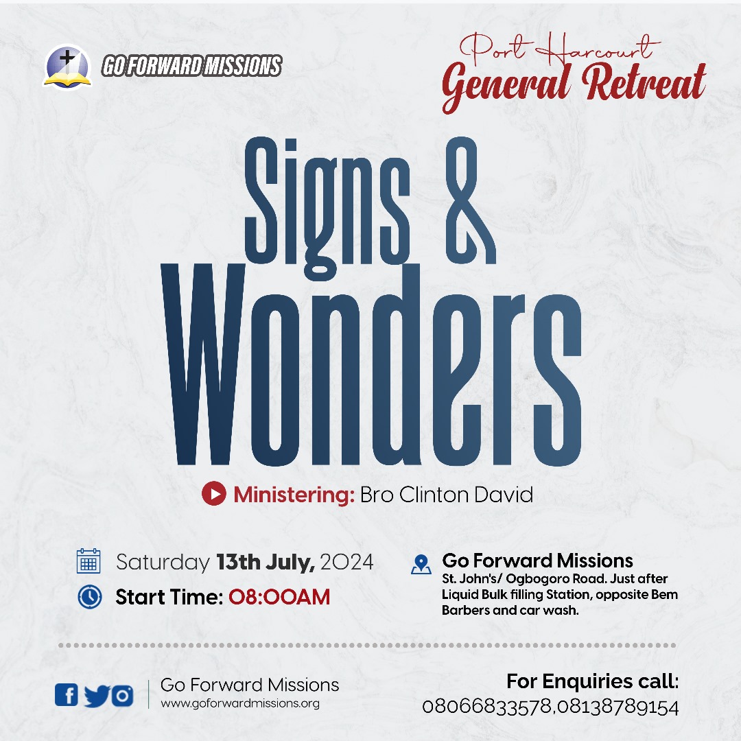 MissionsForward's tweet photo. Join us this Saturday, 13th July 2024, 
Focus: Signs and Wonders

For the Port Harcourt General Retreat at Go Forward Missions Office.  Prepare for a day of spiritual renewal, signs and wonders, and transformative experiences. https://t.co/YYz7PVRNjM