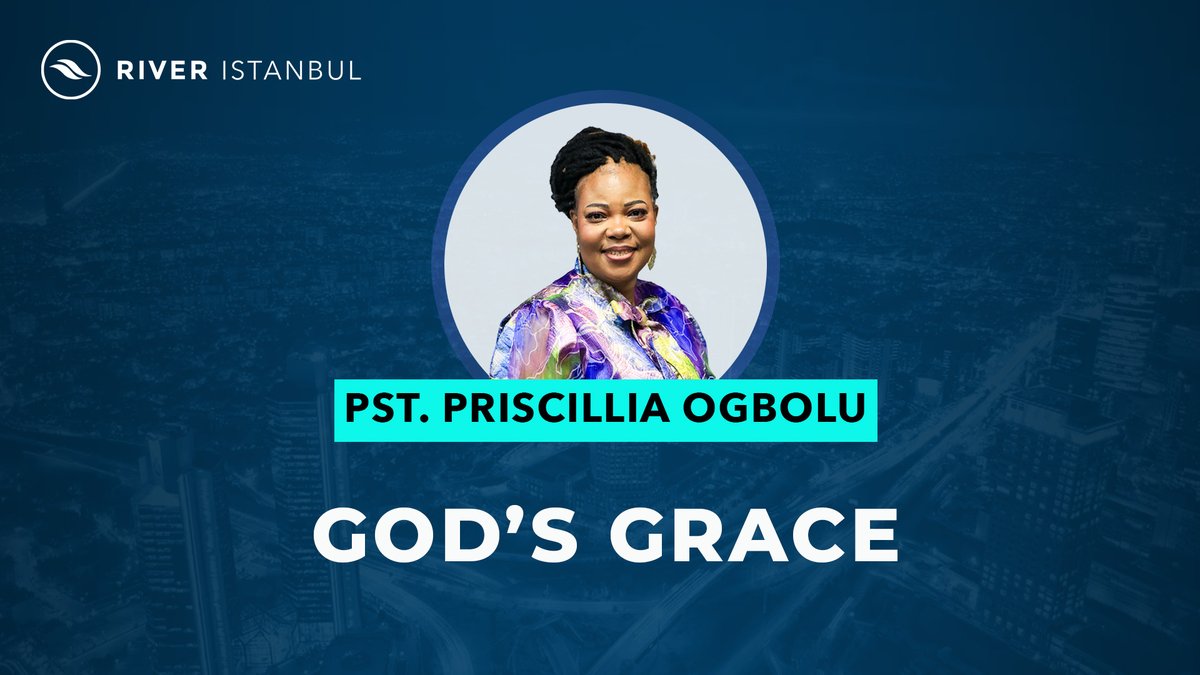 RiverIstanbul's tweet photo. Sermon :God’s Grace
Video/Audio :https://t.co/tjOs6GO16S https://t.co/JXv1DIV6tf