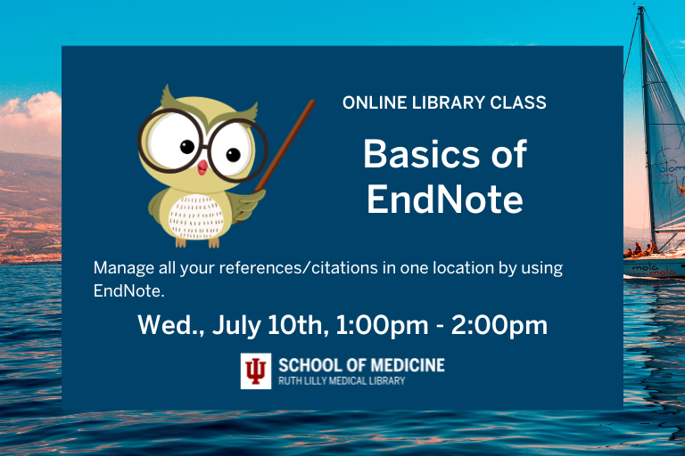 iusmlib's tweet photo. Our Basics of EndNote online class is Wednesday, July 10th, 1pm-2pm.  Learn to manage all your references/citations in one location by using EndNote.  Register here: https://t.co/oK4SNA7WPG  #RLML #IUmedschool https://t.co/3v4Xfemb7l