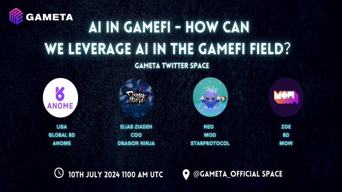 Gameta_Official's tweet photo. 🚀 Join us for an another #TwitterAMA!
📅 Date: July 10th (Wednesday)
🕛 Time: 11:00 AM UTC
📍 Venue: Gameta Twitter Space
🎮 Topic: AI in GameFi and AI - How Can We Leverage AI in the GameFi Field?
🔗Link: https://t.co/uh1C64lI9x
🎙️ Special guests from @Anome_Official, @StarProtocol_HQ, @DragonNinja_io and @MOW_Game_Ton✨
❤️Tune in and have some fun with us❤️
#p2e #AMA #TwitterSpaces