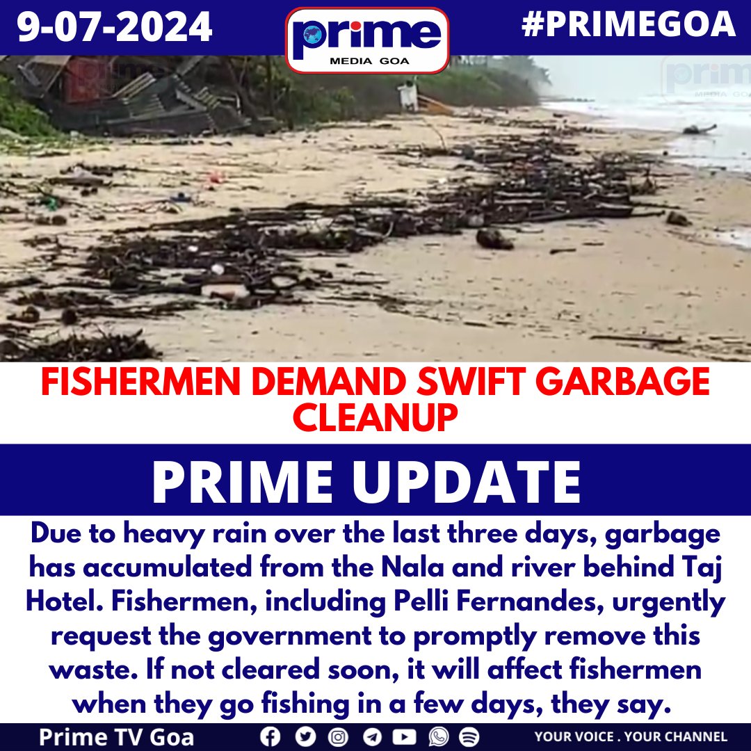 PrimeTVGoa's tweet image. FISHERMEN DEMAND SWIFT GARBAGE CLEANUP
#HeavyRain #GarbageCleanup #EnvironmentalConcern #FishingCommunity #TajHotel #PollutionAlert #Fishermen #GovernmentAction #RiverPollution #WasteManagement #PRIMEUPDATE
