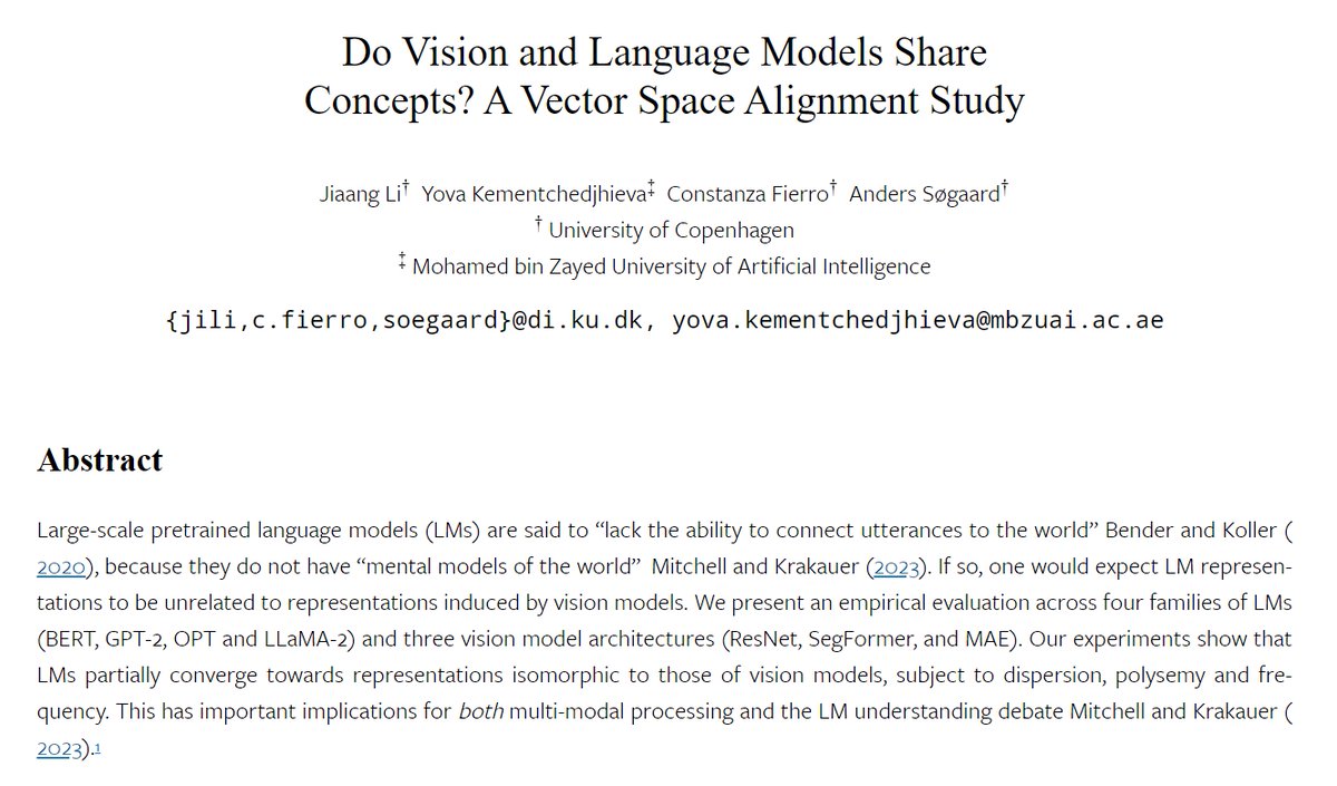 Do Vision and Language Models Share Concepts? 🤔👀🧠

We present an empirical evaluation and find that language models partially converge towards representations isomorphic to those of vision models.

📝: arxiv.org/abs/2302.06555
🧑‍💻: github.com/jiaangli/VLCA

🧵(1/8)
