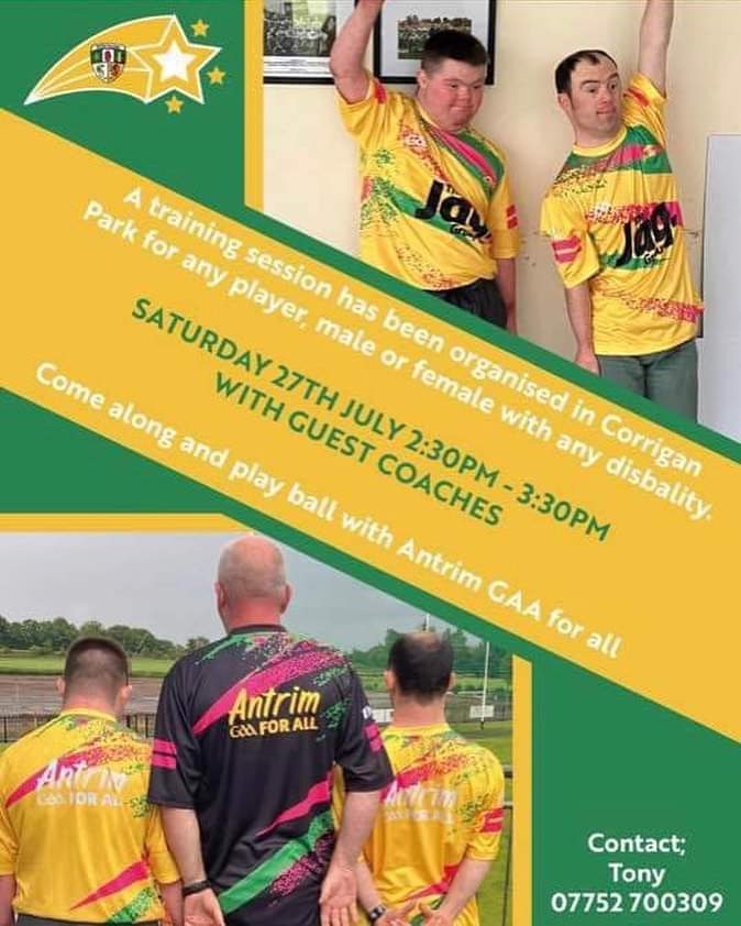 Want to play on the Antrim GAA For All team? 🏐🌟

A training session has been arranged at Corrigan Park on Saturday 27th July from 2. 30- 3:30pm.

For further information contact Tony McCollum on 07752 700309 #GAAForAll #FutureStars