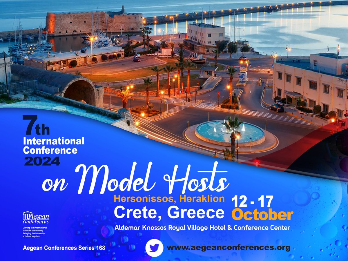 AegeanConf's tweet photo. REMINDER: 7th International Conference on #ModelHosts #Heraklion, #Crete, #Greece @aldemar_resorts from Oct. 12-17 https://t.co/Nfs9oHqznO https://t.co/nM2Annz7cj