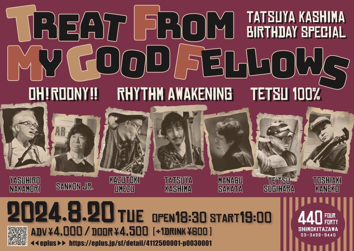 fenderjb78's tweet photo. 【 TREAT FROM MY GOOD FELLOWS 】
Tatsuya Kashima Birthday Special

8/20(火) 下北沢440
open 18:30 / start 19:00 
¥4000 (+1d ¥600)当¥500up

Oh!Roony!! ×てつ100% × Rhythm Awakening

#鹿島達也
#中森泰弘
#サンコンJr. 
#杉原徹
#金子利昭
#坂田学
#梅津和時

🎫 https://t.co/LrXbaTF9Is https://t.co/AaC8aO7Quh
