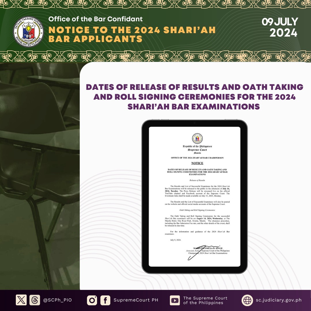 SCPh_PIO's tweet photo. The Office of the 2024 Shari'ah Bar Chairperson, Associate Justice Maria Filomena D. Singh, has announced that the Results of the #2024ShariahBar will be released on July 16, 2024. 

The Oath Taking and Roll Signing Ceremonies will be on August 14, 2024, at The Manila Hotel. https://t.co/QjhfNZqACA