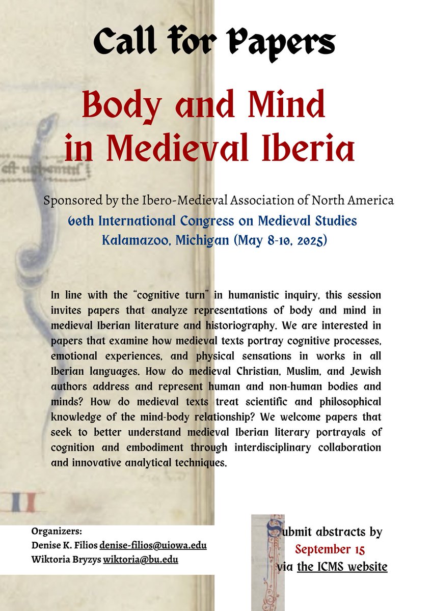 📢#CFP Scholars of #medievalIberia! Papers on ALL Iberian languages and literatures are welcome!🖤

"BODY AND MIND IN MEDIEVAL IBERIA" at <a href="/KzooICMS/">International Congress on Medieval Studies</a> 2025.

Submit by September 15, 2024 at icms.confex.com/icms/2025/pape…
