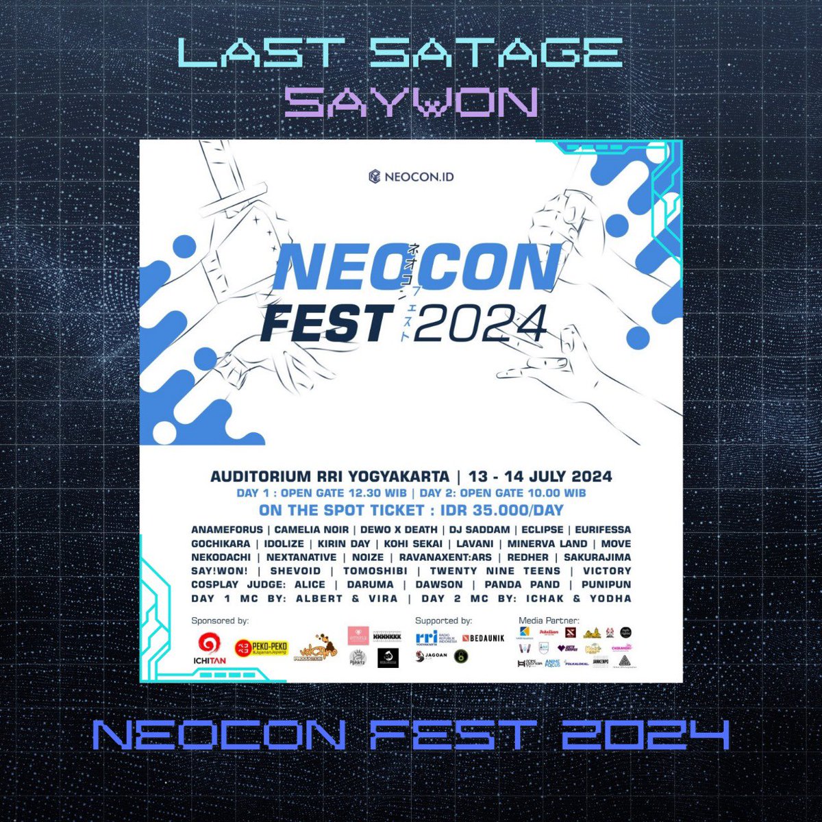SaywonOfficial's tweet photo. SAY!WON! LAST STAGE

Neocon Fest 2024
📍Audiotrium RRI Jogja
🗓️ Minggu, 14 Juli 2024 https://t.co/UniFZ2SzoX