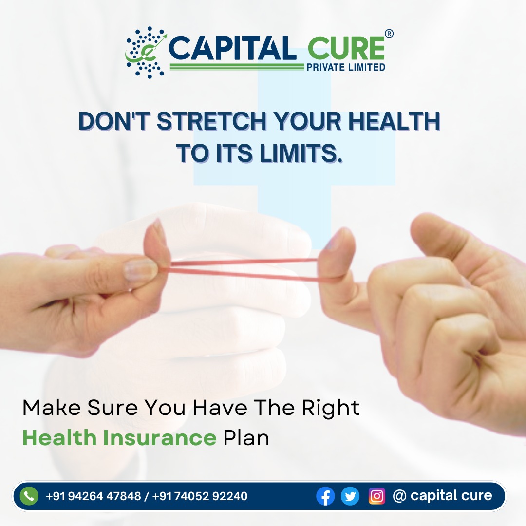 Don't Stretch Your Health To Its Limits. Make Sure you have the right Health Insurance Plan

Contact us Today <a href="/capital_cure/">Capital Cure</a>

+91 94264 47848/ +91 74052 92240
thecapitalcure.com

#capitalcure #capitalcurepvtltd #capitalcureinsurance #health #healthtips #healthinsurance
