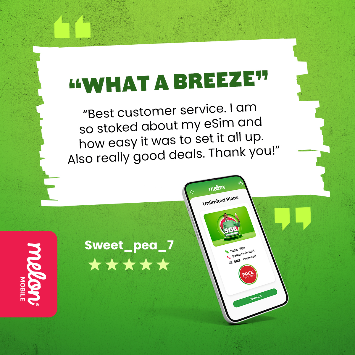melonmobileza's tweet photo. Sweet_pea we think you're as sweet as a Melon 😉 Thanks for the awesome review! #MoveToMelon https://t.co/Brq35mptUd