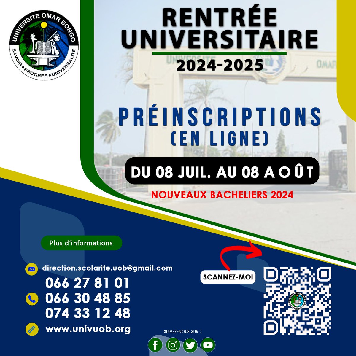#RentréeUniversitaire2024 | CAMPAGNE DE PRÉINSCRIPTION POUR L'ANNÉE ACADÉMIQUE 2024-2025
univuob.org/offres-de-form…
Pour plus d'informations, contactez-nous au :
066 27 81 01 | 066 30 48 85 | 074 33 12 48
ou par 📷 : direction.scolaire.uob@gmail.com
univuob.org