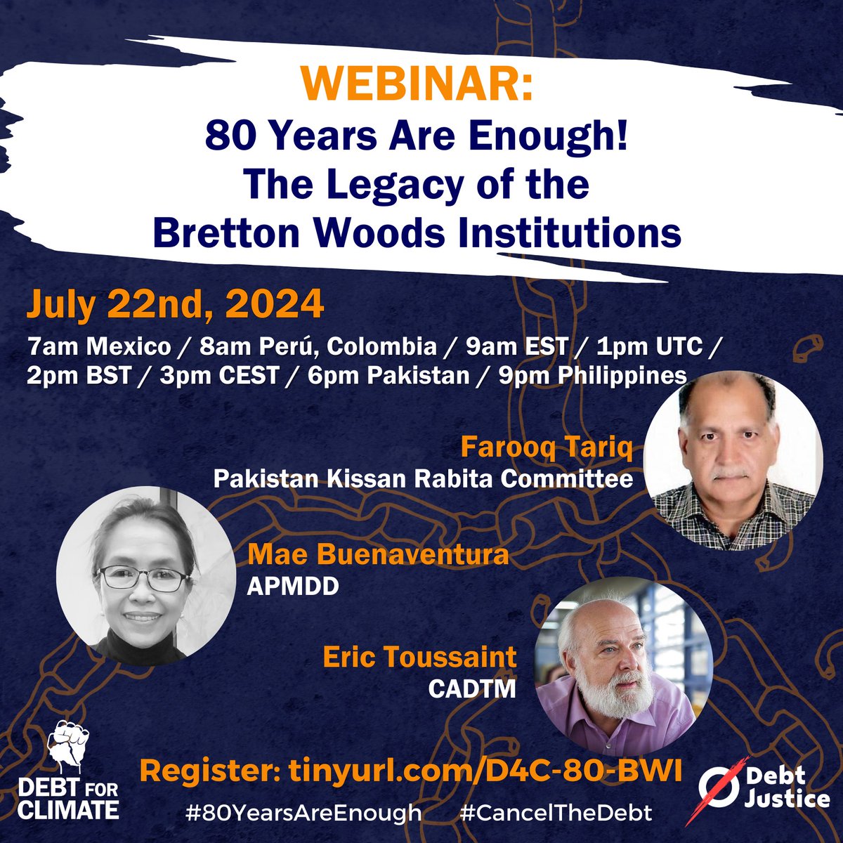 DebtforClimate's tweet photo. 1)🖥️'80 Years Are Enough: The Legacy of the Bretton Woods Institutions' Webinar - 22 July, 1pm UTC

Join us and our outstanding speakers @MVBuenaventura -@AsianPeoplesMvt, @FarooqTariq3  - @KissanRabita & @EricToussaint06 -@CADTM_int for an insightful discussion...👇

#80YearsAreEnough