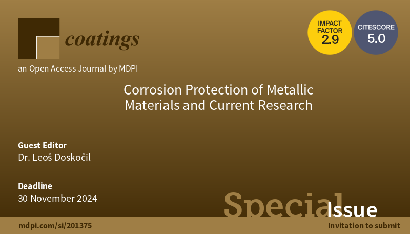 Coatings_MDPI's tweet photo. #callforpapers #specialissue
📖 "Corrosion Protection of Metallic Materials and Current Research"
📆 Deadline: 30 November 2024
👉 Link: https://t.co/6I2Ie6FcWN
#metalmaterials #corrosion #corrosionprotection #BiomedicalApplications #superhydrophobiccoatings #smartmaterials https://t.co/q0vYVDWxVW