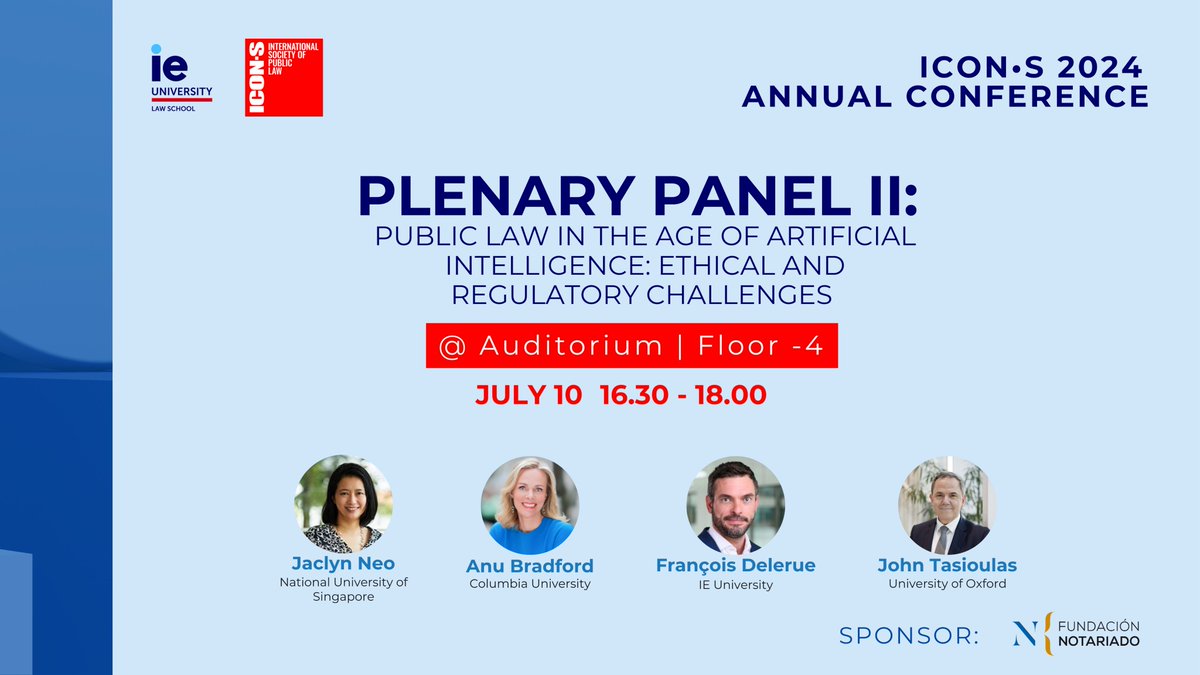 📌⭕️ Join us TODAY at 4:30 pm for the Plenary Panel II: "Public Law in the Age of Artificial Intelligence: Ethical and Regulatory Challenges"
<a href="/Neo_Jaclyn/">Jaclyn Neo</a> <a href="/anubradford/">Anu Bradford</a> <a href="/JTasioulas/">John Tasioulas</a> <a href="/francoisdelerue/">François Delerue</a> 

Sponsored by <a href="/FNotariado/">Fundación Notariado</a> 
📍Auditorium, Floor -4  #iconsmadrid <a href="/ielawschool/">IE Law School</a>