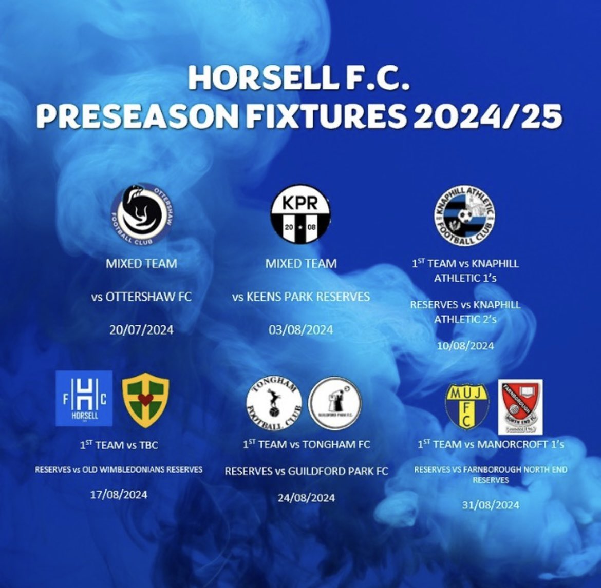 Horsell FC Preseason 2024/25 Fixture List

* Our 1st team are still looking for a preseason friendly on 17th August  - happy to split costs! *