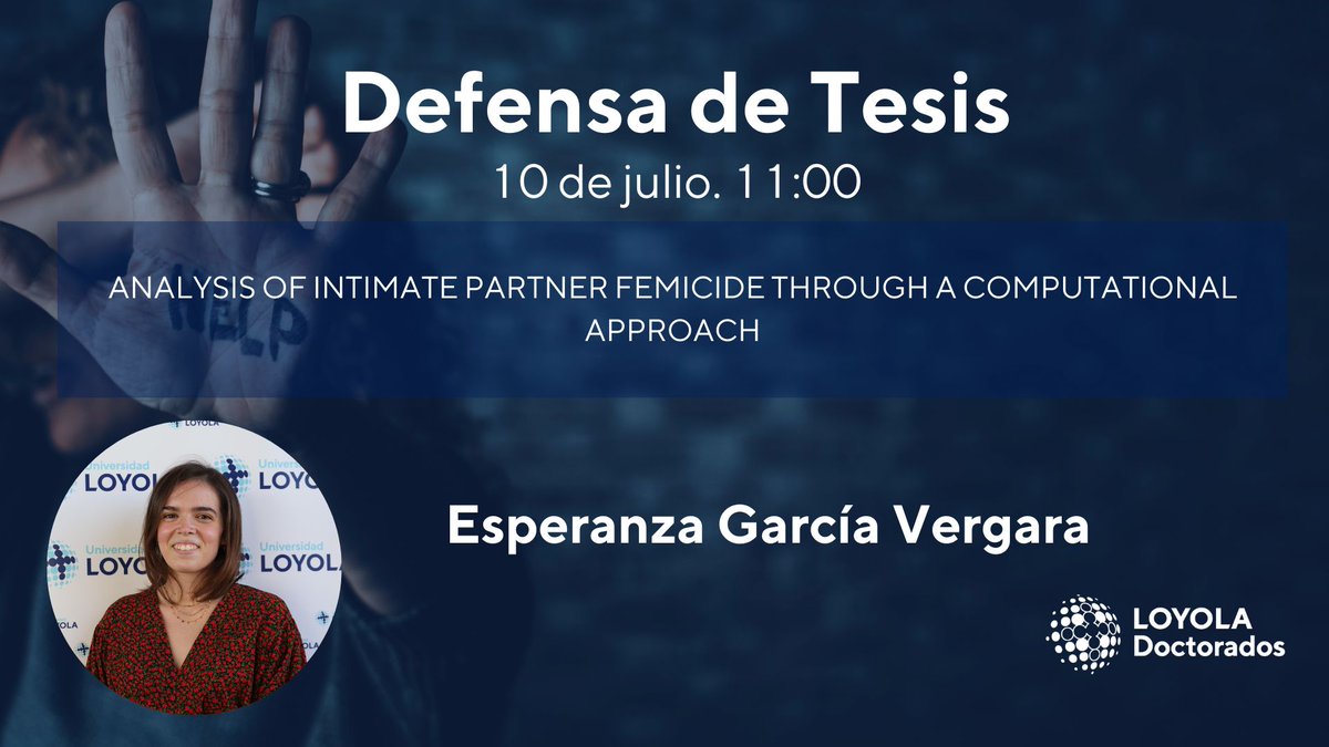 ¡Mañana es el día de la defensa de tesis de Esperanza García Vergara!

Presentará su trabajo basado en la mejora de la precisión de la predicción feminicidios a través de algoritmos
eventos.uloyola.es/agenda/show_ev…