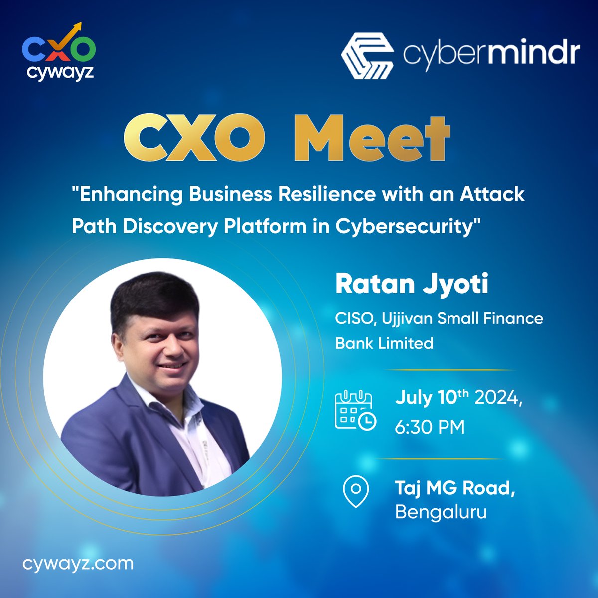 We at CXO Cywayz, in collaboration with CyberMindr, are excited to host an exclusive CXO Meet at the Taj MG Road, Bengaluru!

We are honored to welcome our distinguished guest, Ratan Jyoti

#CXOMeet #InformationSecurity #Networking #CXOCywayz #Cybermindr #Leadership #Innovation