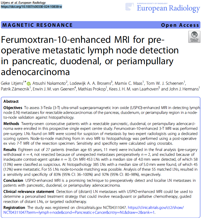 · For preoperative detection of metastatic lymph nodes in pancreatic and duodenal cancer, USPIO-enhanced MRI showed 83% sensitivity and 92% specificity.

· Nano-particle MRI is promising to detect  preoperative  MLNs in these types of cancer

doi.org/10.1007/s00330…