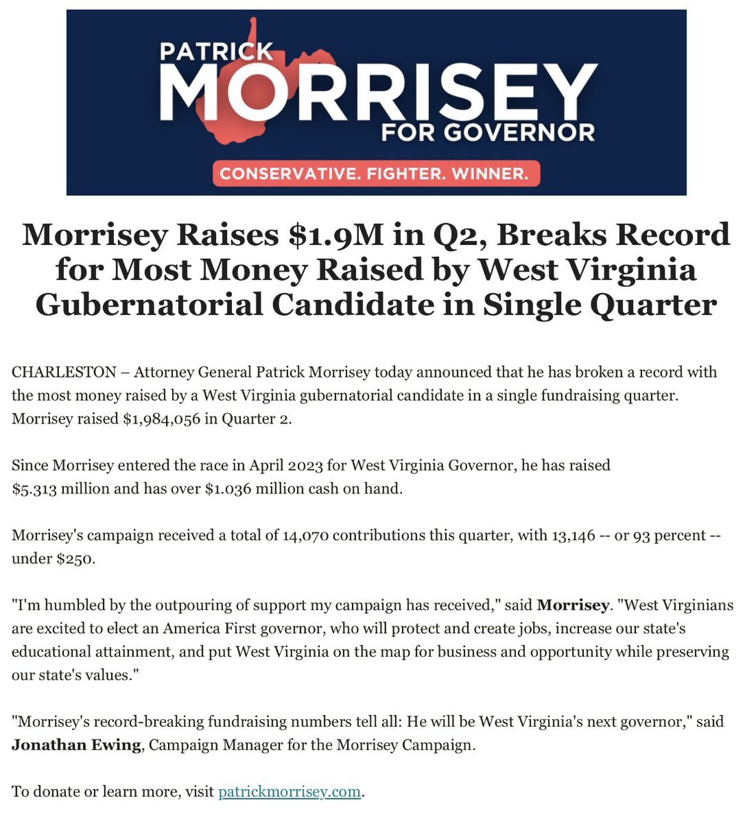 MorriseyPress's tweet photo. 🚨NEW: Patrick @MorriseyWV BREAKS RECORD for most money raised by a West Virginia gubernatorial candidate in a single quarter 

“Morrisey’s record-breaking fundraising numbers tell all: He will be West Virginia’s next Governor.” https://t.co/0vZg1egFxf