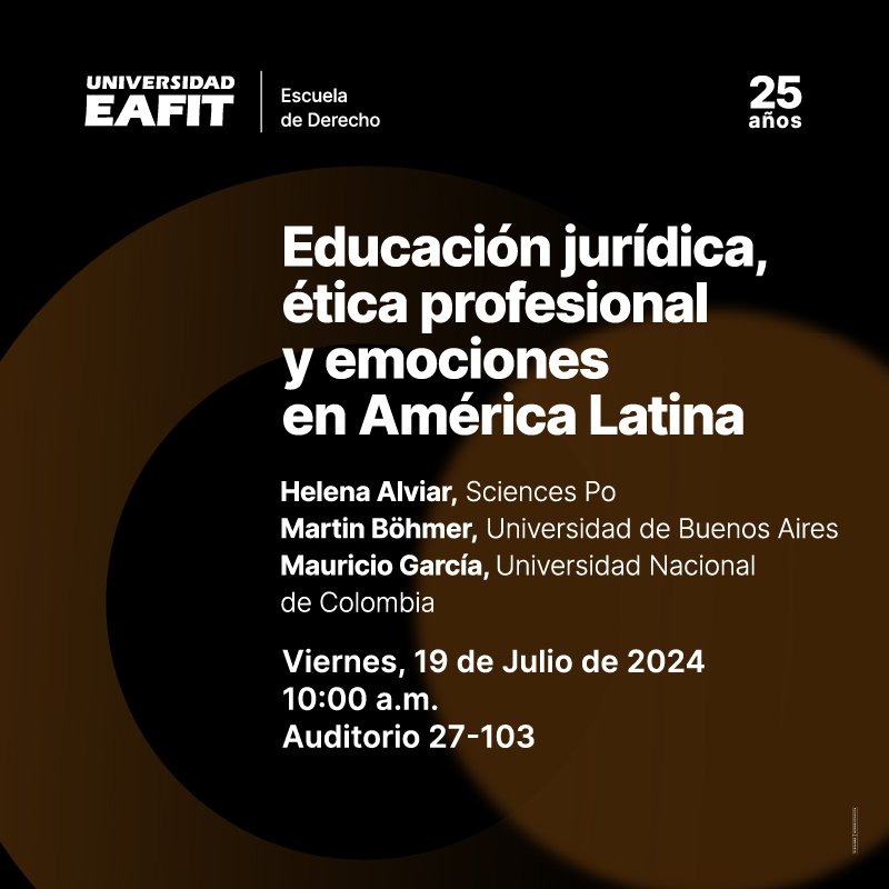 ehoyosce's tweet photo. La celebración de los 25 años de la Escuela de Derecho de @EAFIT continúa. Estamos felices de recibir a Helena Alviar, @martinbohmer y @mgarciavillegas para hablar sobre educación legal, ética profesional y emociones en América Latina. https://t.co/mTH001WSQu