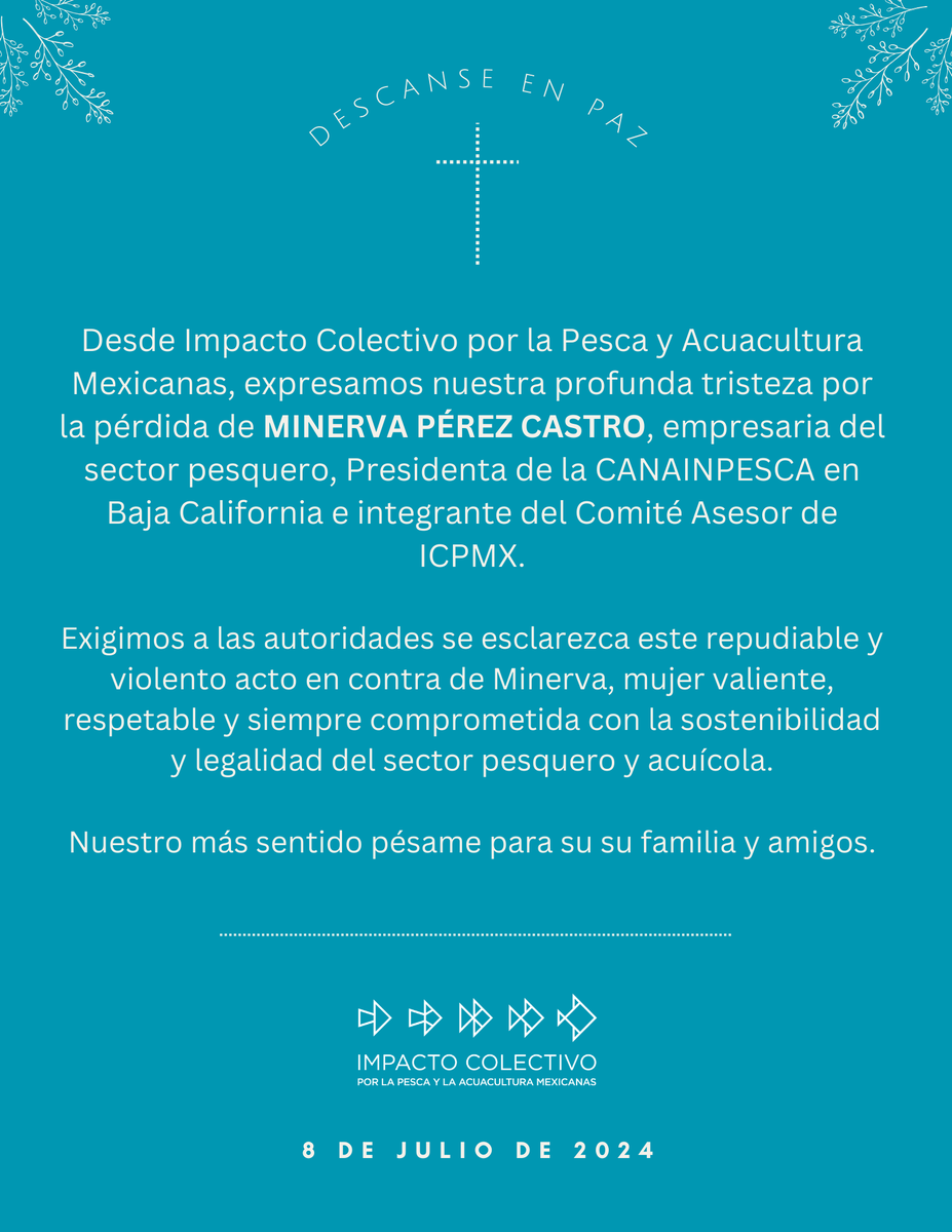 Desde ICPMX, lamentamos profundamente la pérdida de Minerva Pérez Castro, líder indiscutible del sector pesquero.

Exigimos justicia para este lamentable y violento acto en su contra. Nuestra solidaridad y más sentido pésame para su familia y amigos. Descanse en paz.🤍