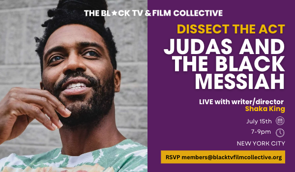 BTFC Makers! Join us for DISSECT THE ACT: LIVE with Shaka King, the director of "Judas and the Black Messiah"! 🌟 Monday, 7/15 at 7 PM EST. Dive into screenwriting &amp; genre-blending with BTFC's Ejeb Dema. Join BTFC today! #BTFC #ShakaKing #FilmMasterclass

blacktvfilmcollective.org/events/shaka-k…