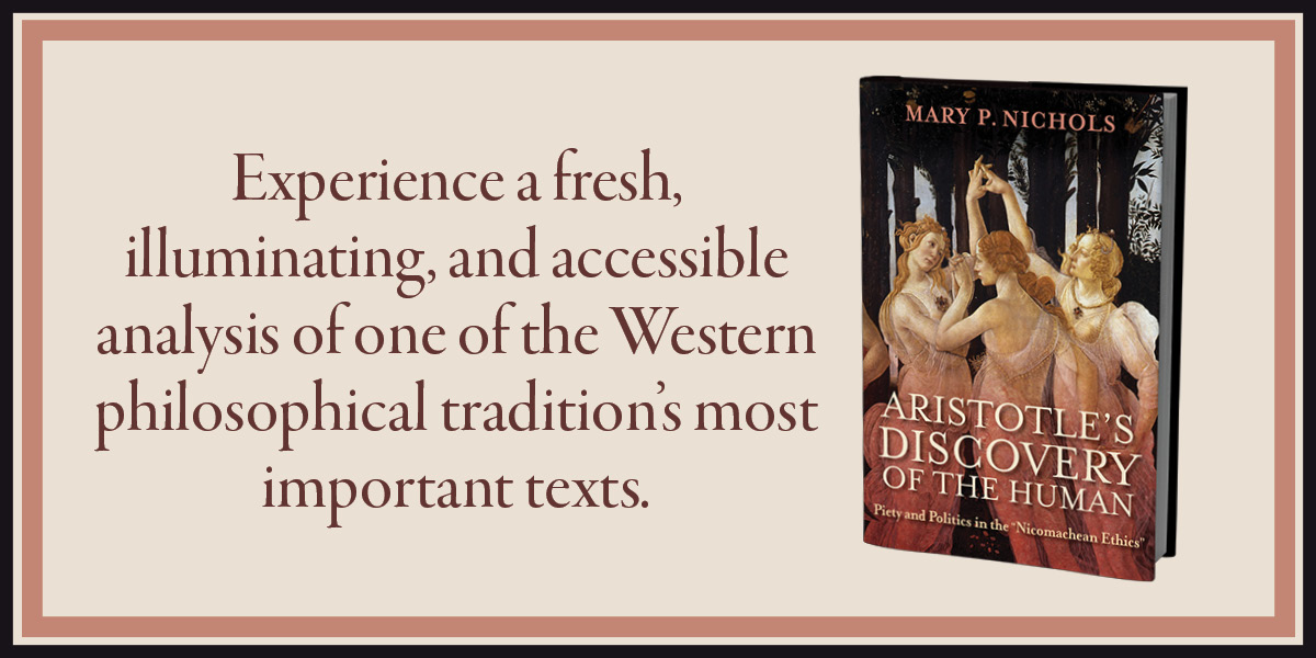 UNDPress's tweet photo. "Nichols’s book is a masterly demonstration of how careful study of an ancient text proceeds." ~Claremont Review of Books #NDPress #Ethics #Aristotle https://t.co/xbFtmS3xux