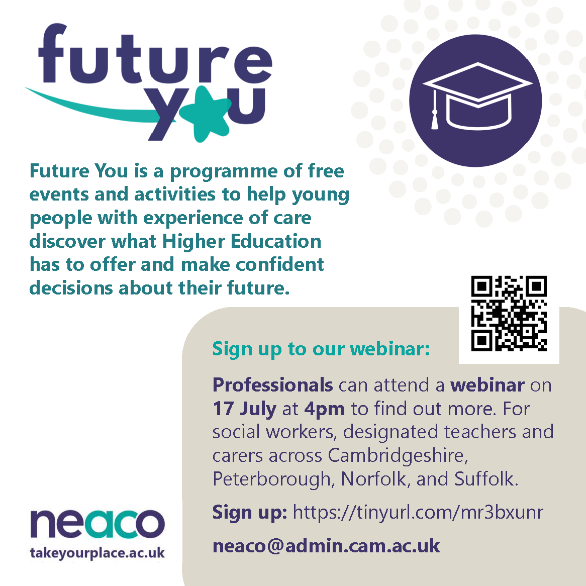 Future You is a free outreach initiative supporting care experienced young people on their higher education journey. 
Social workers, designated teachers and foster carers can find out more in a webinar Wed 17th July 4-5pm. Reserve your place: tinyurl.com/mr3bxunr