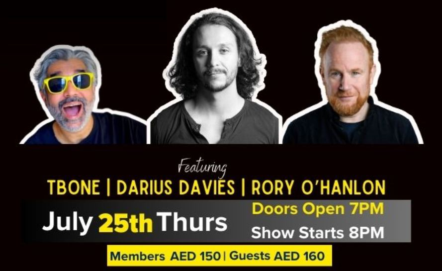 The Laughter Factory Premium Comedy Club
Thursday 25th July – The Club, Abu Dhabi 8PM
Show ticket at AED 160
Details: shorturl.at/4aVDT