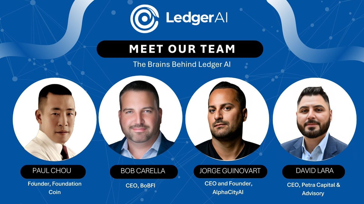🧵1/5 Introducing the dynamic team behind LEDGER AI. 1) Paul Chou -Founder,  Foundation Coin 2) Bob Carella -CEO, BobFi 3) Jorge Guinovart -CEO,  AlphaCityAI 4) David Lara -CEO, Petra Capital & Advisory