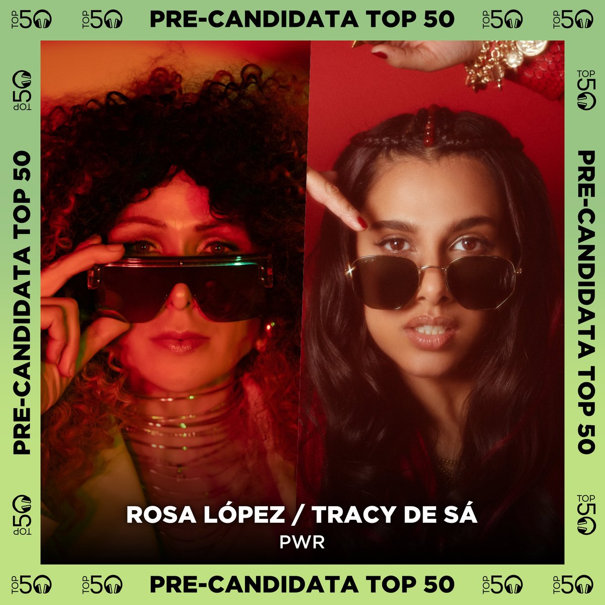 🆕 PRE-CANDIDATA TOP 50 🆕

<a href="/RosaLopez/">Rosa López</a> / <a href="/TracyDeSa/">Tracy De Sá</a> 
‘PWR’

— 📩 Ya puedes votar aquí: top50oficial.com/pre-candidatas