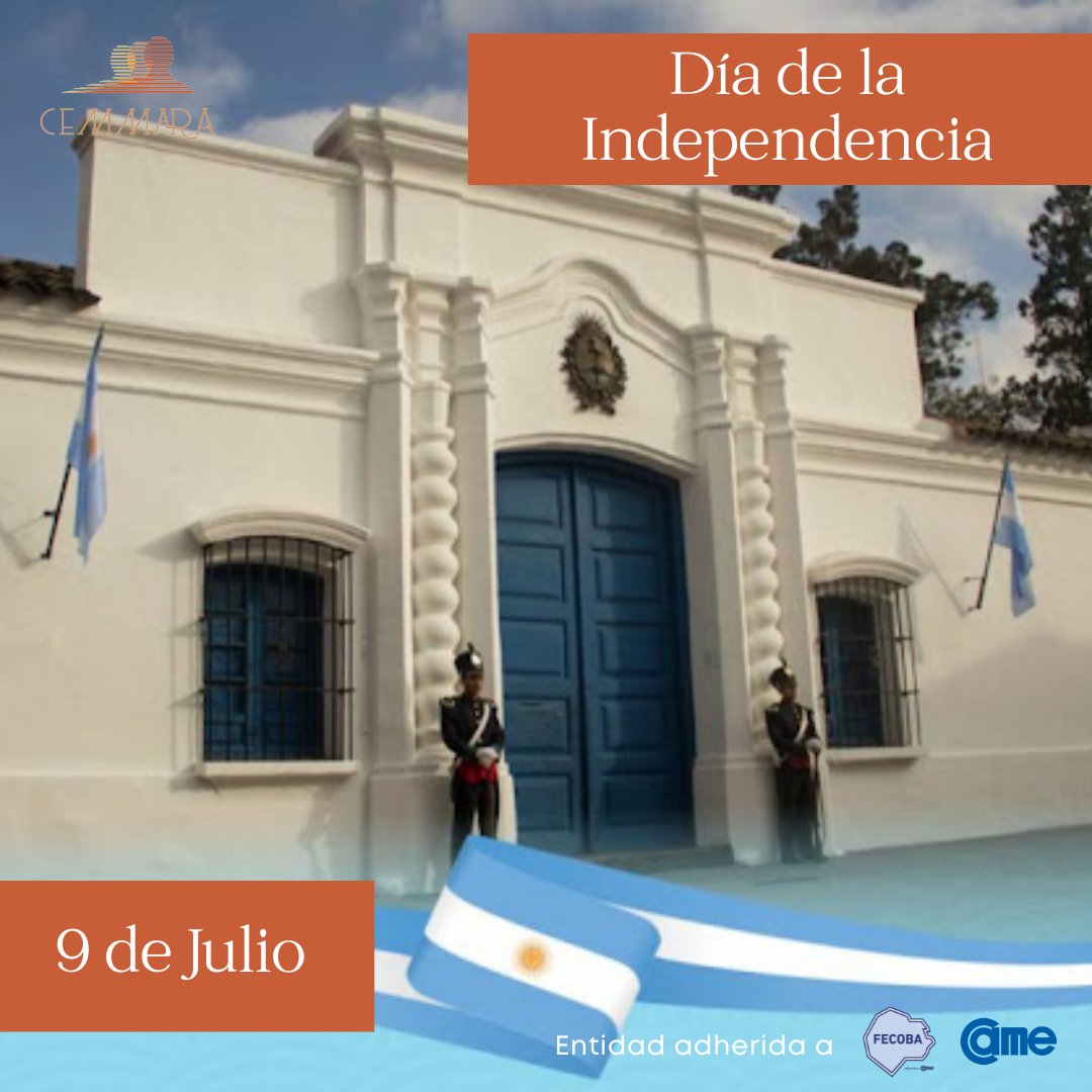 Desde CEMMARA celebramos el Día de la Independencia.
El 9 de julio de 1816, el Congreso de Tucumán, integrado por representantes de las Provincias Unidas del Río de la Plata, declaró la Independencia. 

<a href="/FECOBAORG/">FECOBA</a>  <a href="/redcame/">CAME</a> <a href="/fxcastillo61/">Fabián Xavier Castillo</a>