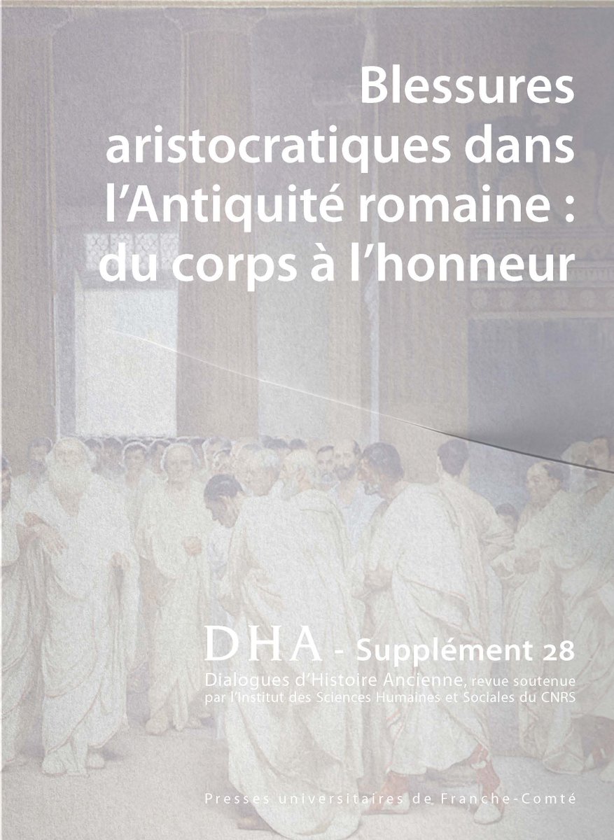 #Parution
"Blessures aristocratiques dans l’Antiquité romaine : du corps à l’honneur"
sous la direction de Caroline Husquin (<a href="/HALMA_ULille/">HALMA - UMR 8164</a> <a href="/FHUMA_ULille/">Faculté des Humanités #ULille</a>) et Cyrielle Landrea  
pufc.univ-fcomte.fr/dialogues-d-hi…