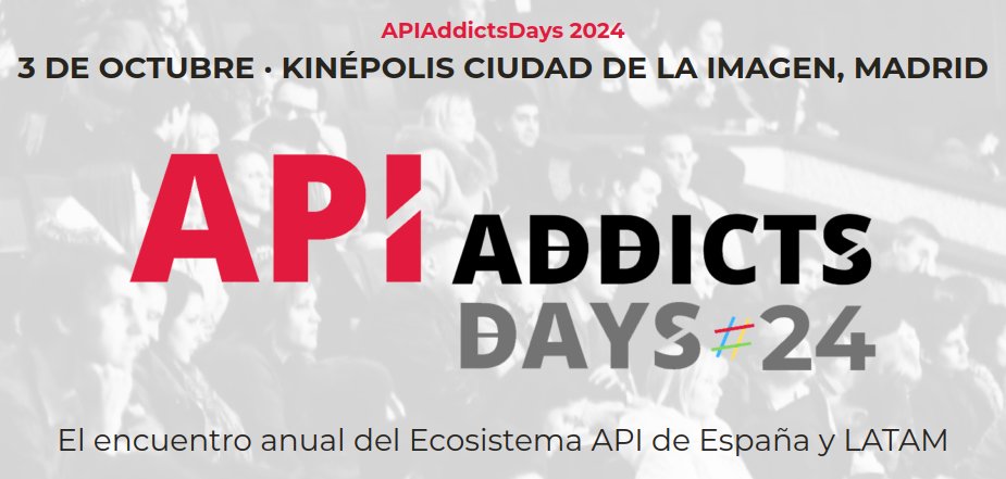 #APIAddictsDays 2024

El 3 de octubre en el Kinépolis de la Ciudad de la Imagen en #Madrid.

El encuentro anual del Ecosistema #API de España y LATAM

¡Tenéis las entradas ENTRADAS #EARLYBIRD ya a la venta!

¡Y el #Call4Papers está abierto!

¡Animaros!
