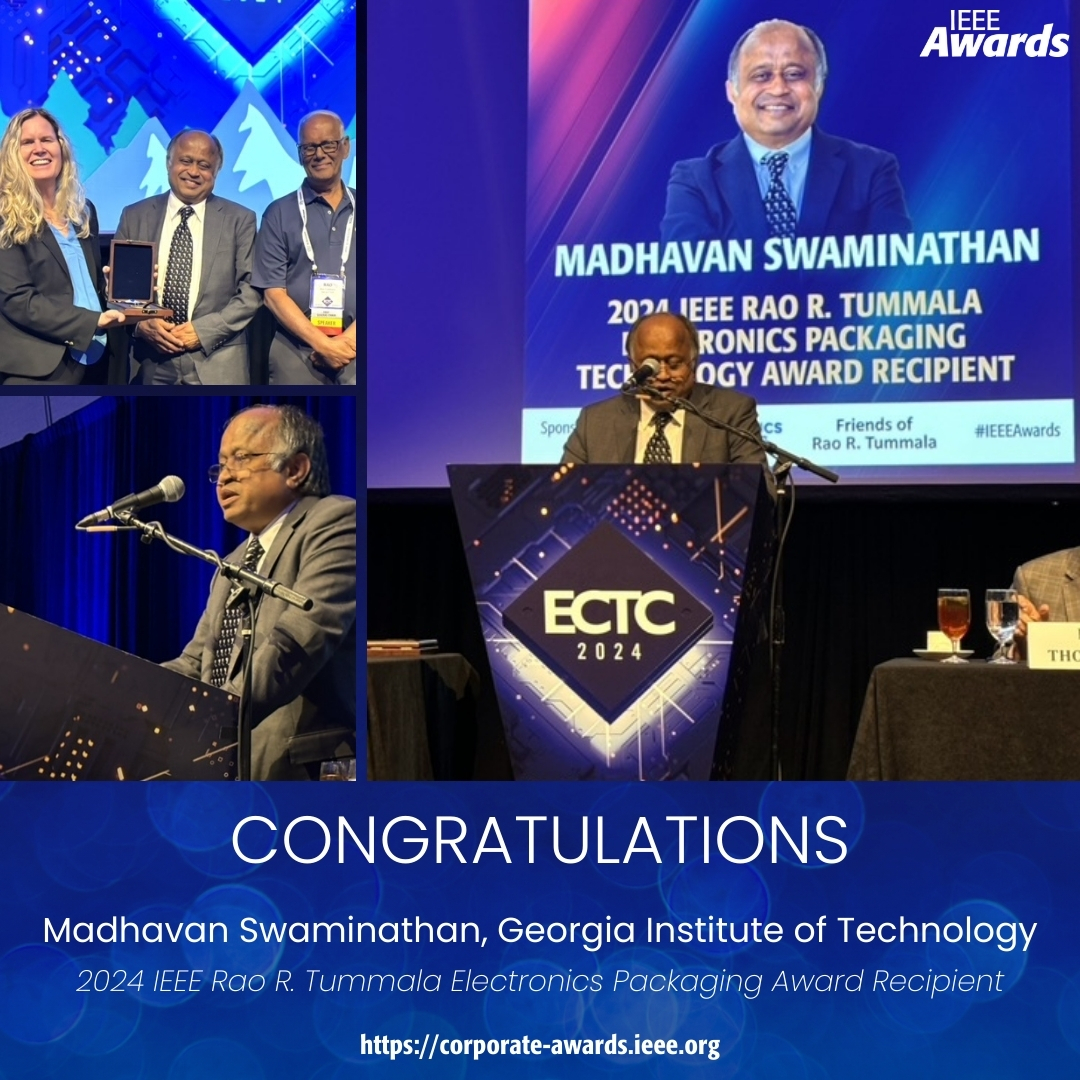 IEEEAwards's tweet photo. Congratulations to @GeorgiaTech's Madhavan Swaminathan, who received his 2024 @IEEEorg Rao R. Tummala #ElectronicsPackaging Award during #IEEE ECTC in May. He was honored for contributions to #semiconductor packaging and #SystemIntegration technologies: https://t.co/AY8CEF3PpN https://t.co/1jqTFLNvW8