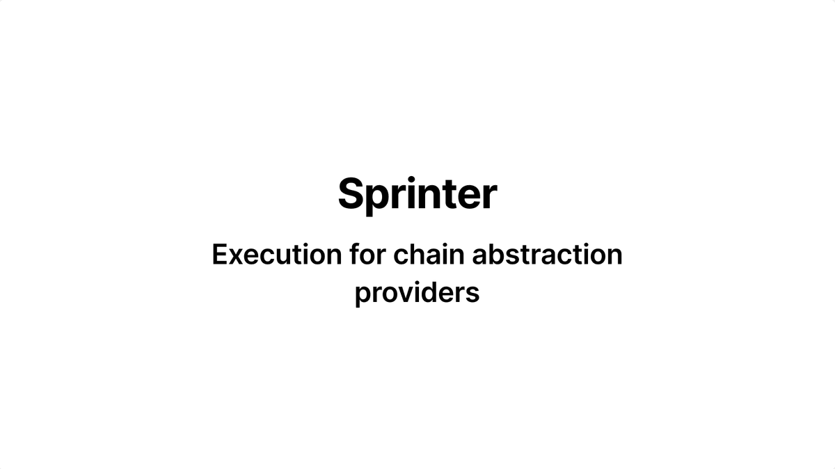 Sprinter: execution for chain abstraction providers