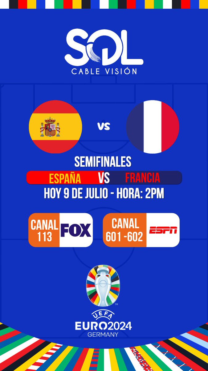 solcablevision's tweet photo. Semifinales #EURO2024  #EspañaVsFrancia
Mira el partido por la señal de #SolCableVision

Hoy 9 de julio, Canales 113, 601, 602 https://t.co/hGRHR8Mct3