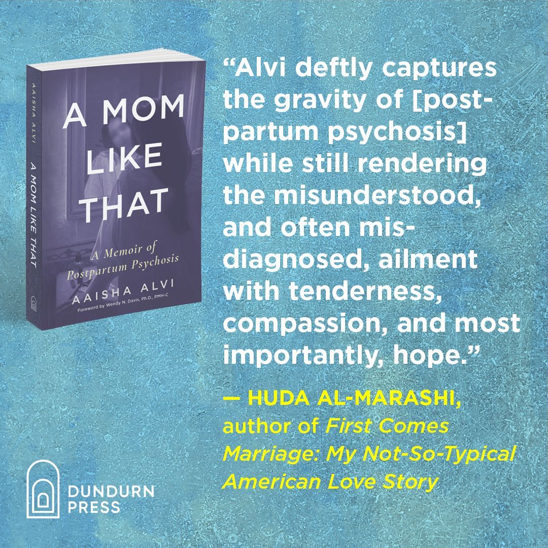Dundurn Press (@dundurnpress) on Twitter photo See what <a href="/HudaAlMarashi/">Huda Al-Marashi</a> has to say about A MOM LIKE THAT by Aaisha Alvi, a memoir that raises awareness for women who suffer from postpartum psychosis — particularly women of colour. Pre-order now: buff.ly/3ztRovU
#Memoir #NonfictionBooks See what <a href="/HudaAlMarashi/">Huda Al-Marashi</a> has to say about A MOM LIKE THAT by Aaisha Alvi, a memoir that raises awareness for women who suffer from postpartum psychosis — particularly women of colour. Pre-order now: buff.ly/3ztRovU
#Memoir #NonfictionBooks