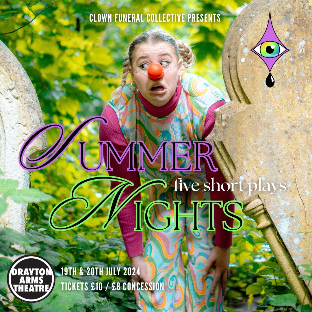 Clown Funeral Collective Presents: Summer Nights
July 19-20

Join us and our Master of Ceremonies Beanz The Clown for 5 short plays written by Clown Funeral Collective in response to the theme of ‘Summer Nights’

🎟 i.mtr.cool/erhqdrstzx