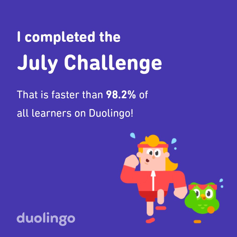 MickSterbs's tweet photo. I completed the July challenge faster than 98.2% of all learners on Duolingo! https://t.co/ukrELNmvi6