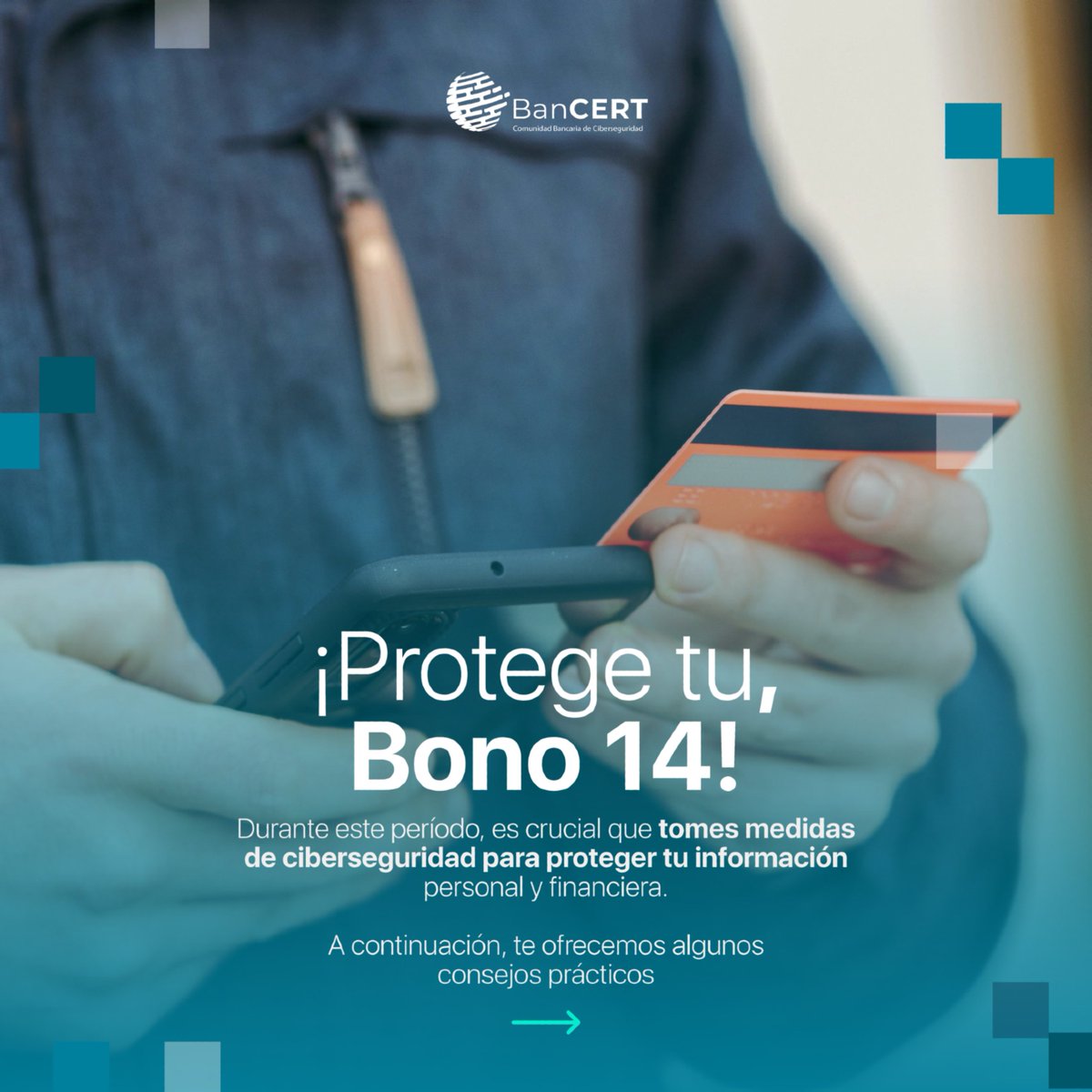 BanCERT_gt's tweet photo. ¡Protege tu Bono 14!
Durante este periodo, es crucial que tomes medidas de ciberseguridad para proteger tu información personal y financiera. A continuación, te ofrecemos algunos consejos prácticos
#BanCERT #Ciberseguridad #Bono14 #Guatemala https://t.co/AQsyMDbEyD