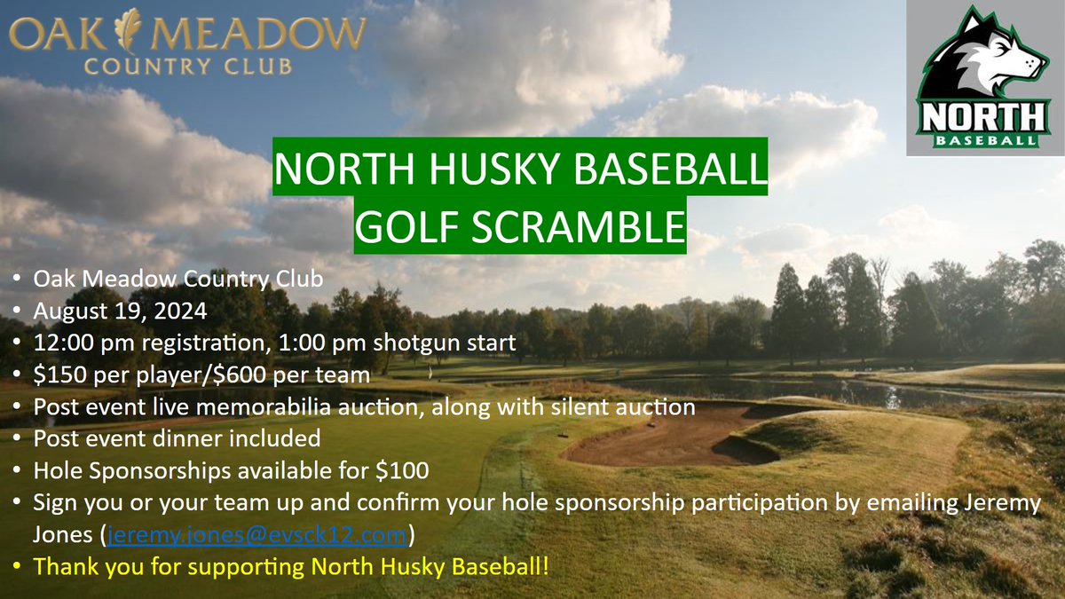 NORTHHUSKYBASEB's tweet photo. The 3rd annual North Husky Baseball Golf Scramble is all set for Aug 19th @ 1:00 pm at Oak Meadow Country Club.  Much more information to come, but anyone wanting to sign a team up or sponsor a hole, contact Coach Jones (jeremy.jones@evsck12.com). https://t.co/1xWmt01ONx